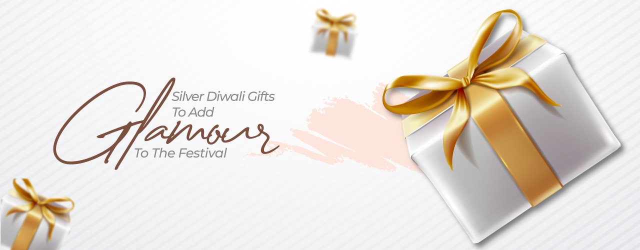 Banner of "Silver Diwali Gifts To Add Glamour To The Festival"