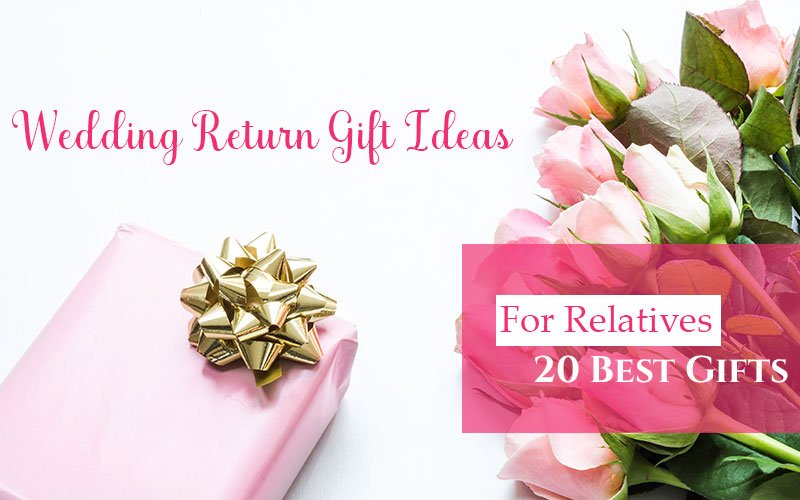 Wedding-Return-Gift-ideas-for-relatives-20-best-gift