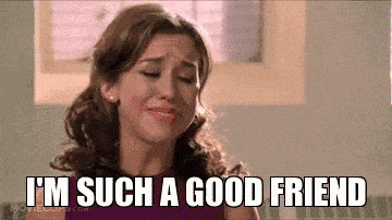 a gif from the movie "mean girls" saying I am such a good friend