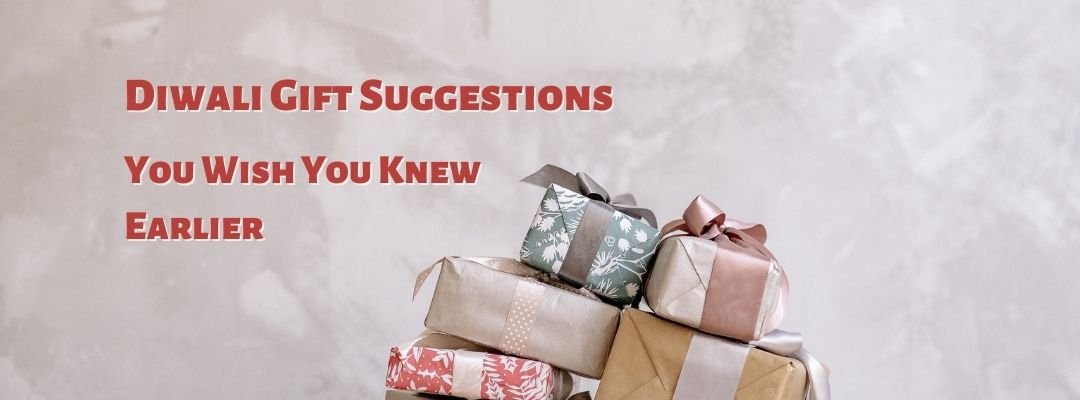 diwali gift suggestions - you wish you knew