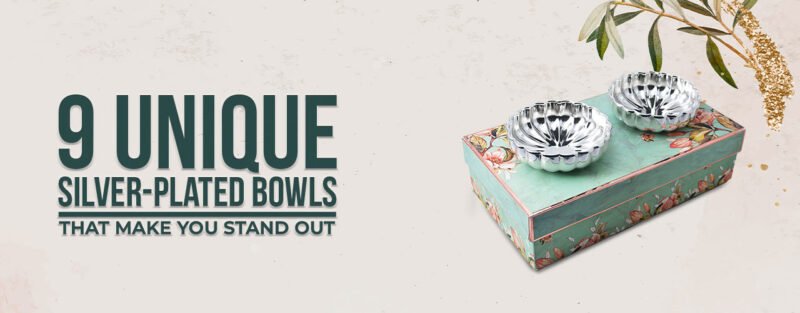 A banner displaying text "9 Unique Silver-Plated Gifts That Stand Out" and has a photo of a set of 2 silver-plated bowls with fluted rim on a green colored gift box.